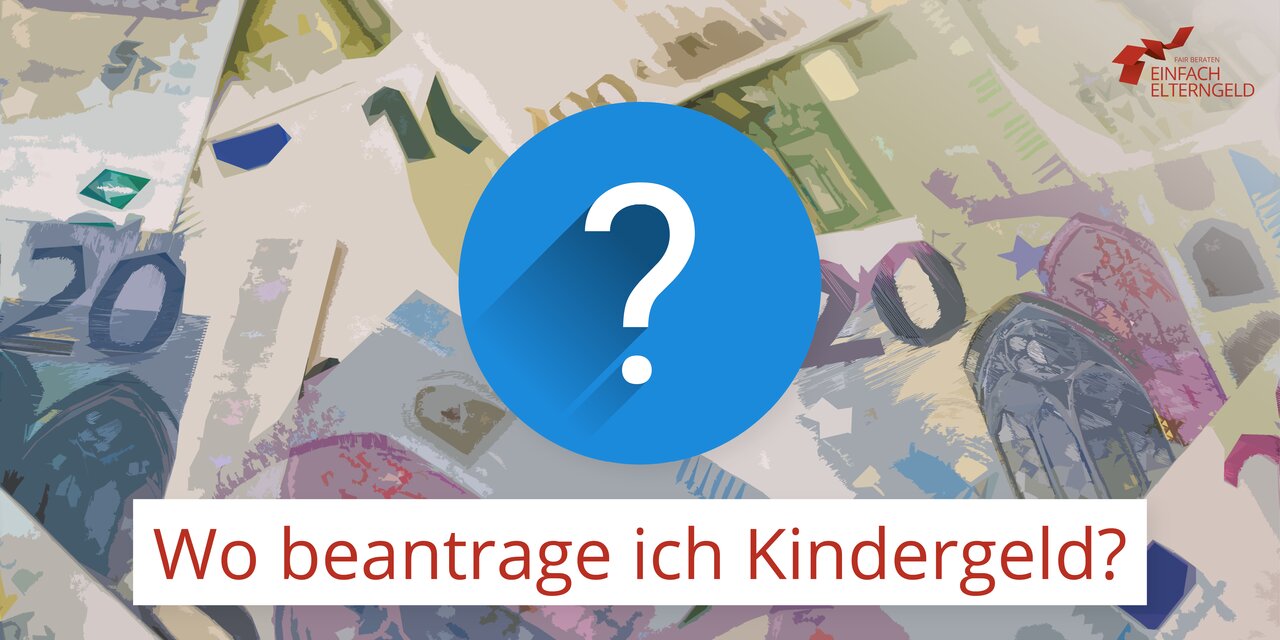Wo beantrage ich Kindergeld - An wen müssen Sie sich wenden? Wo beantrage ich Kindergeld - An wen müssen Sie sich wenden?