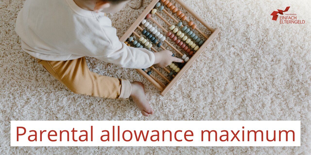 Parental allowance maximum - We inform parents about the maximum of parental allowance. Parental allowance maximum - We inform parents about the maximum of parental allowance.