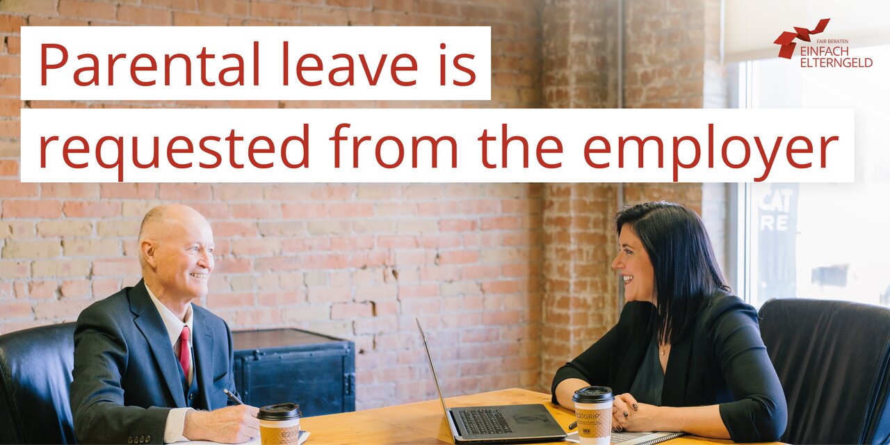 Parental leave is requested from the employer - This is what we recommend you.
