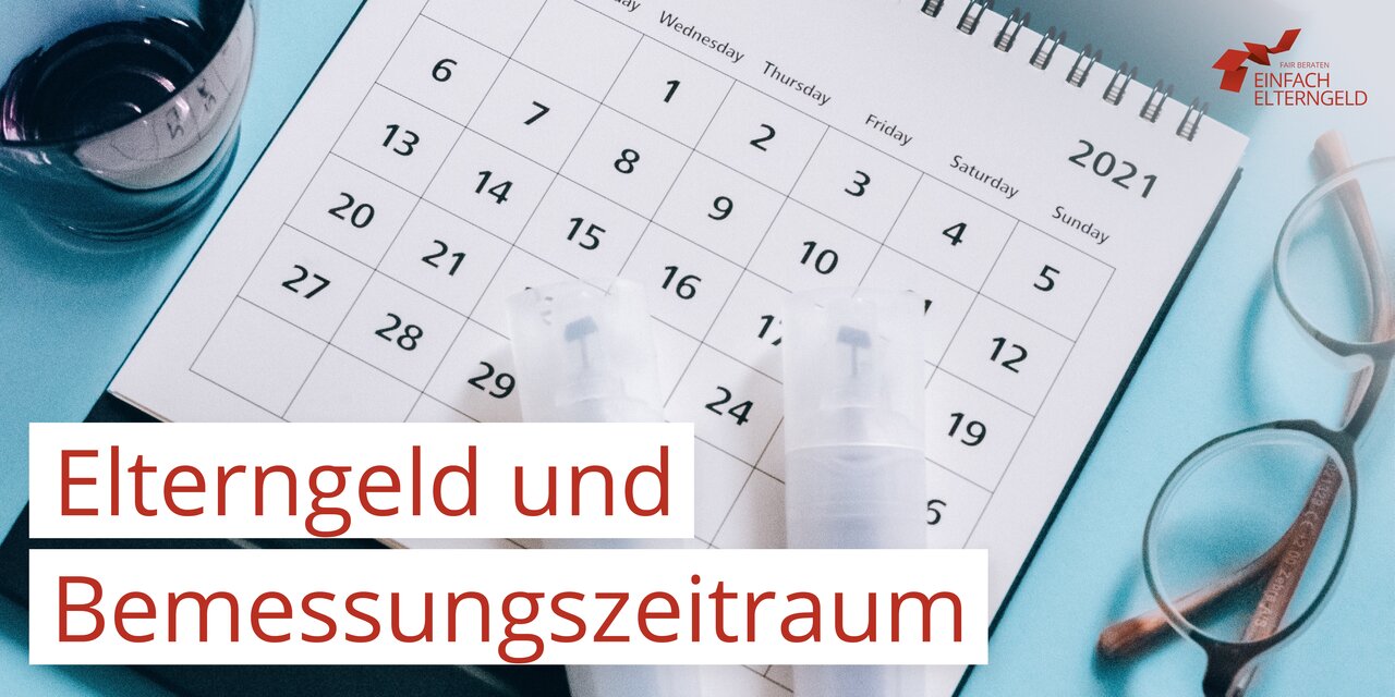 Elterngeld und Bemessungszeitraum - Darauf sollten Eltern achten. Elterngeld und Bemessungszeitraum - Darauf sollten Eltern achten.