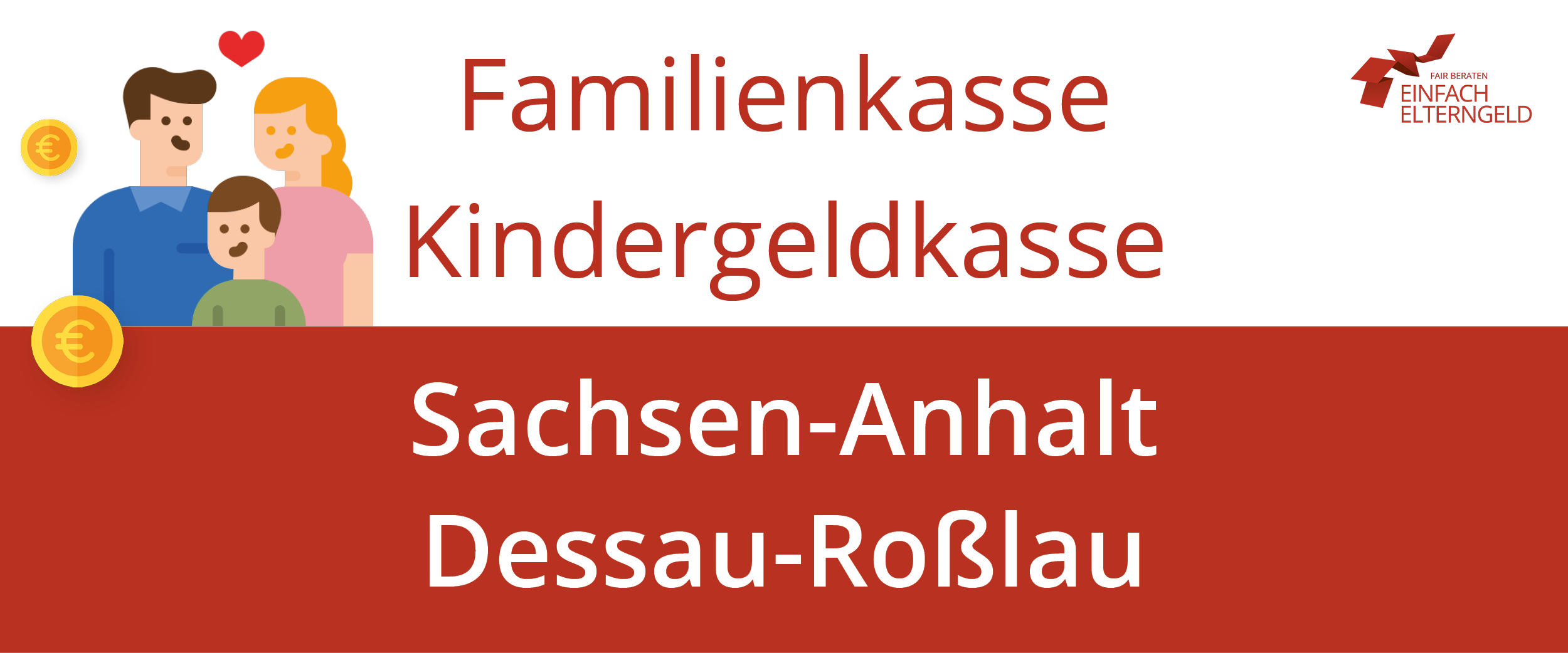 Familienkasse Kindergeldkasse Sachsen-Anhalt Dessau-Rosslau - So erreichen Sie Ihre Familienkasse. Familienkasse Kindergeldkasse Sachsen-Anhalt Dessau-Rosslau - So erreichen Sie Ihre Familienkasse.
