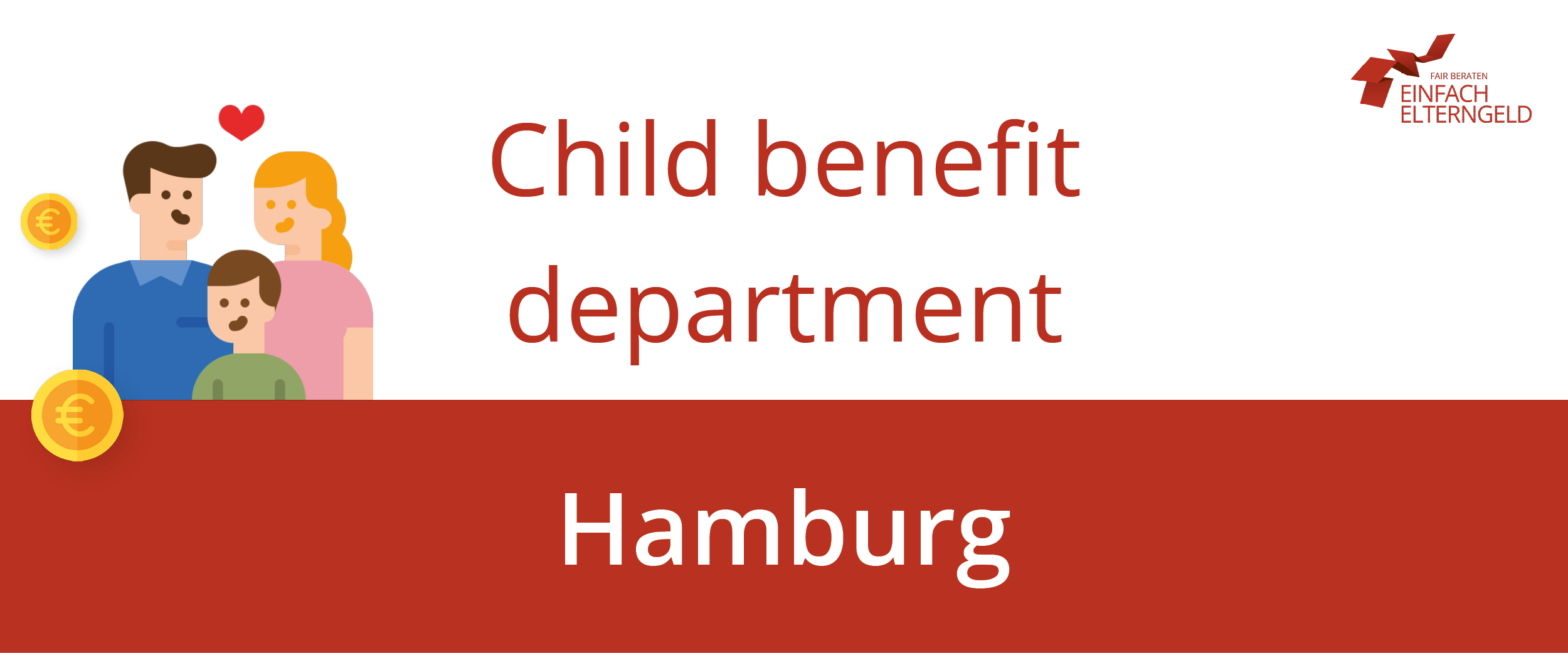 We introduce you to the child benefit department Hamburg. We introduce you to the child benefit department Hamburg.