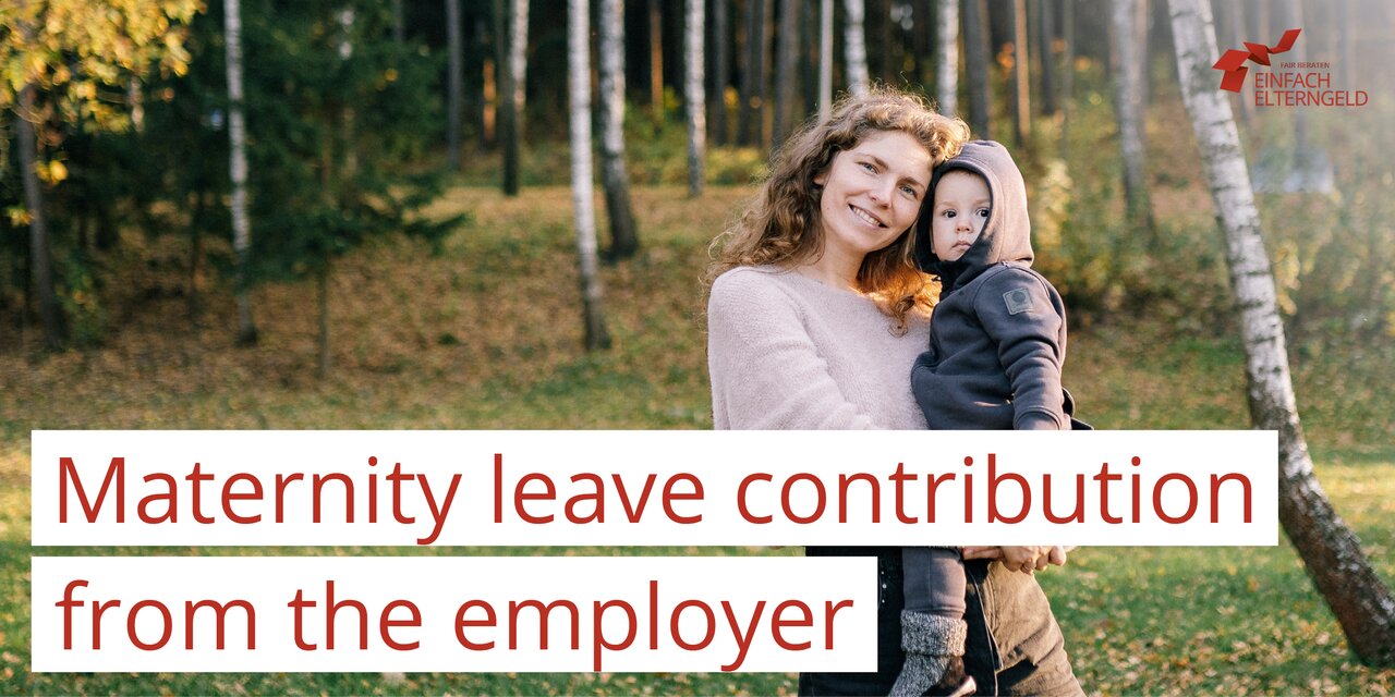 Read here what the maternity leave contribution from the employer means for expectant mothers.