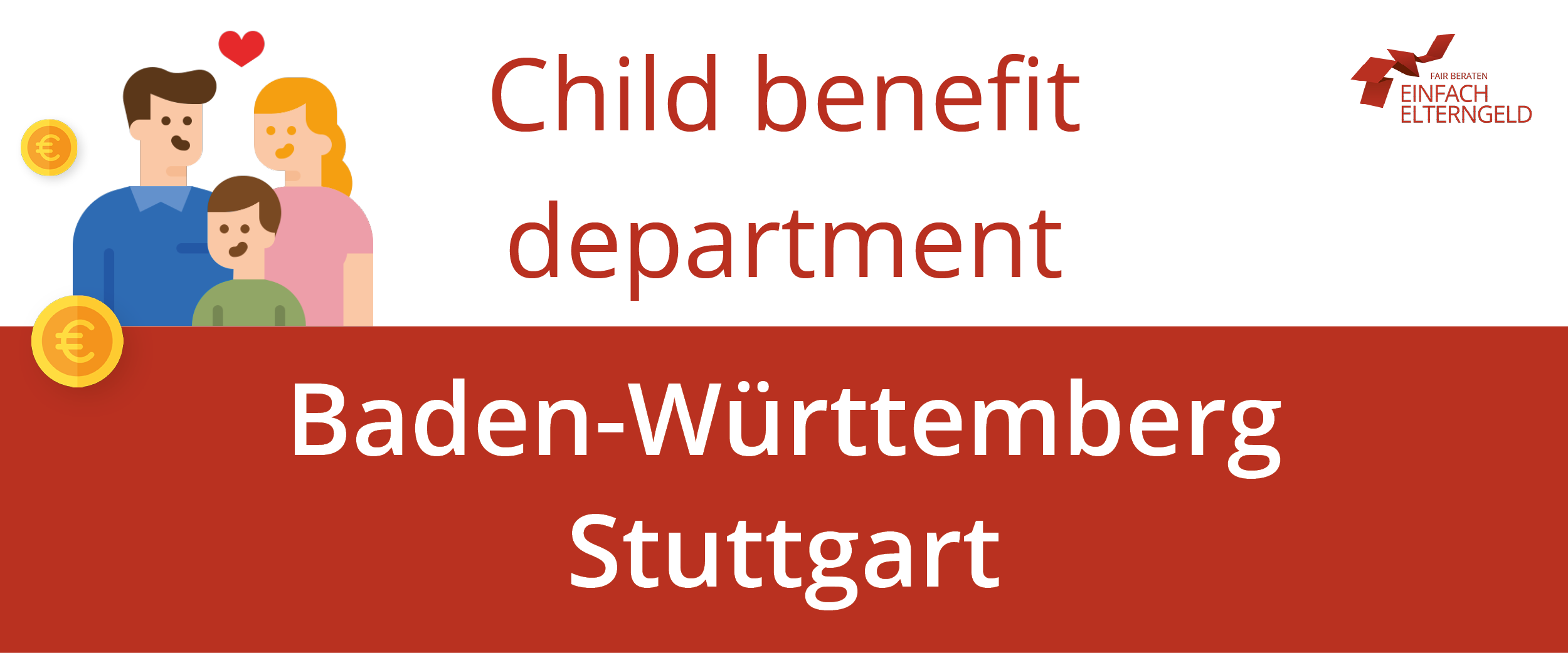 We introduce to you the Child benefit department Baden-Württemberg Stuttgart. We introduce to you the Child benefit department Baden-Württemberg Stuttgart.