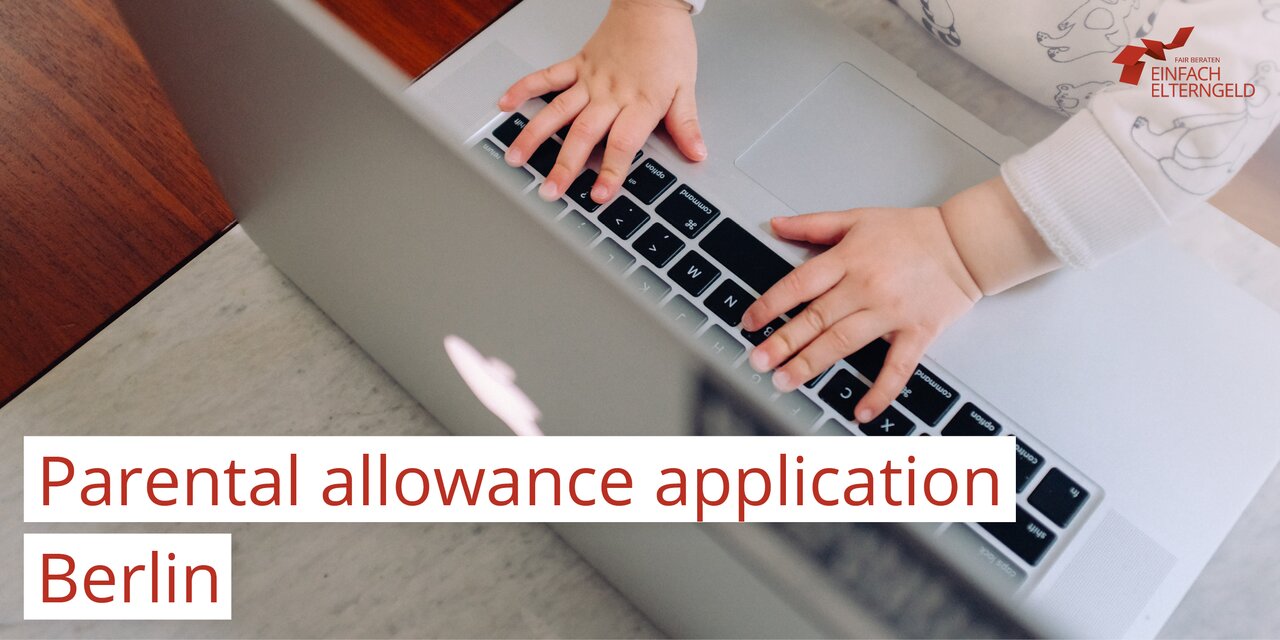 Here you can find the parental allowance application for Berlin.