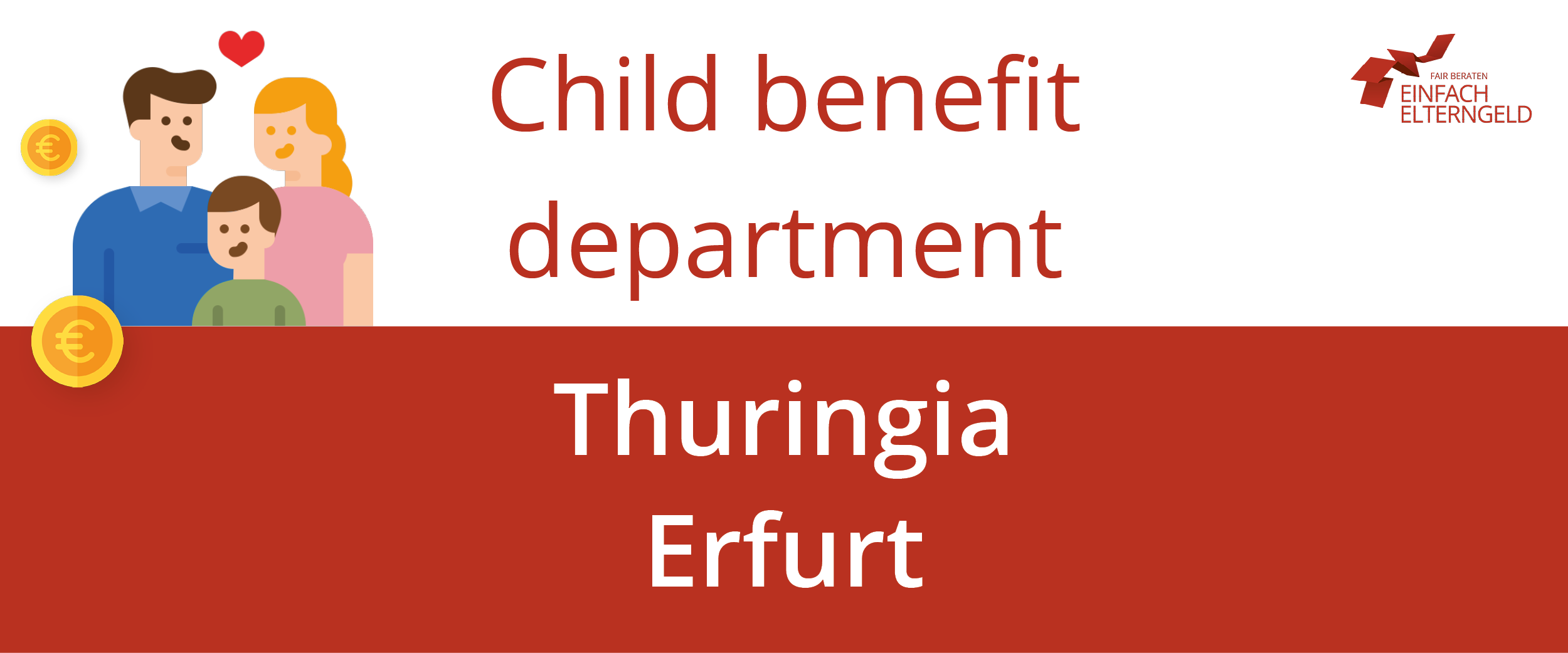We present you the Child benefit department Thuringia Erfurt.