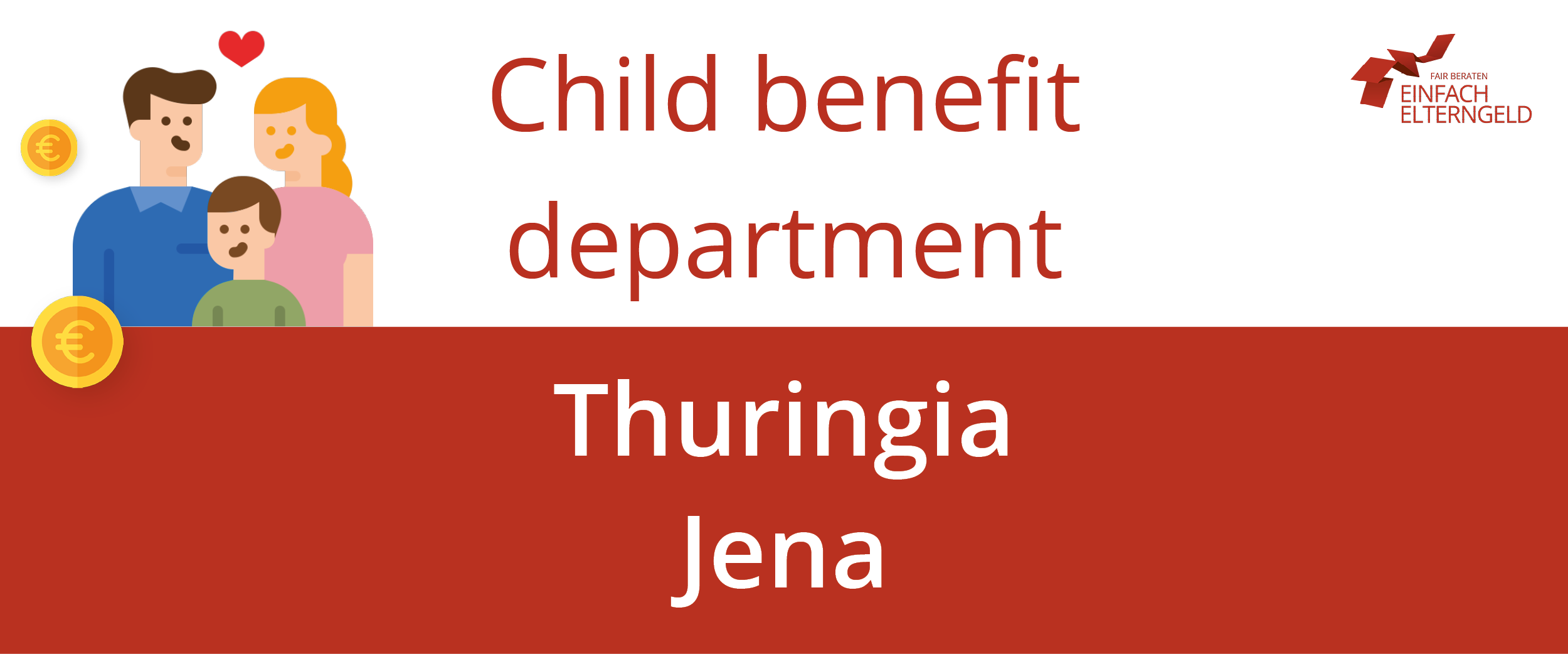 We present you the Child benefit department Thuringia Jena. We present you the Child benefit department Thuringia Jena.